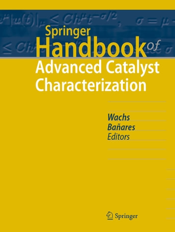 Springer Handbook of Advanced Catalyst Characterization