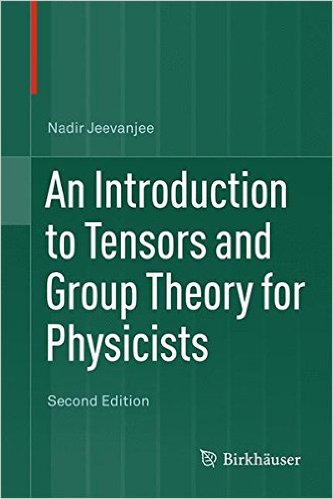 An Introduction to Tensors and Group Theory for Physicists