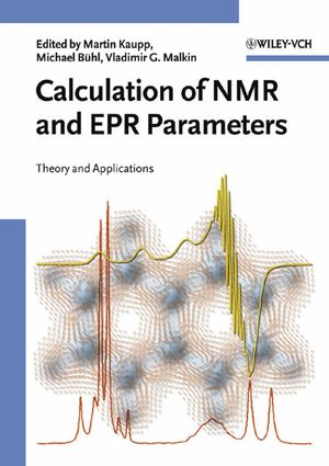 Calculation of NMR and EPR Parameters Theory and Applications