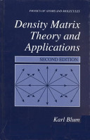 Density Matrix Theory and Applications