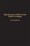 High Resolution NMR in Solids: Selective Averaging
