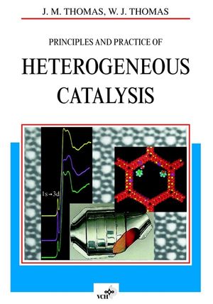 Principles and Practice of Heterogeneous Catalysis