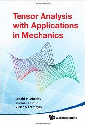 Tensor Analysis with Applications in Mechanics