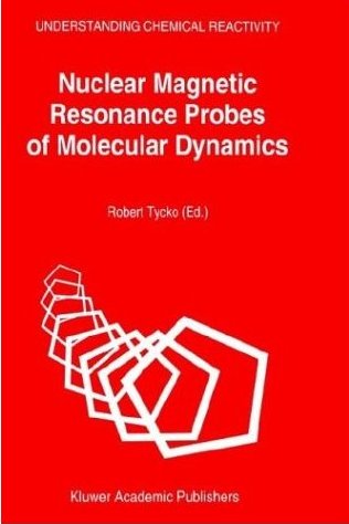 Nuclear Magnetic Resonance Probes of Molecular Dynamics